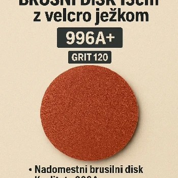 brusni disk 15cm, ježek disk 120, 996A , grit 120, ceneje, ugodno, prihranek, lokalno, ljubljana, fini brusilni disk