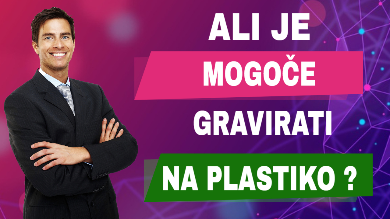 Ali se lahko gravira na plastiko?