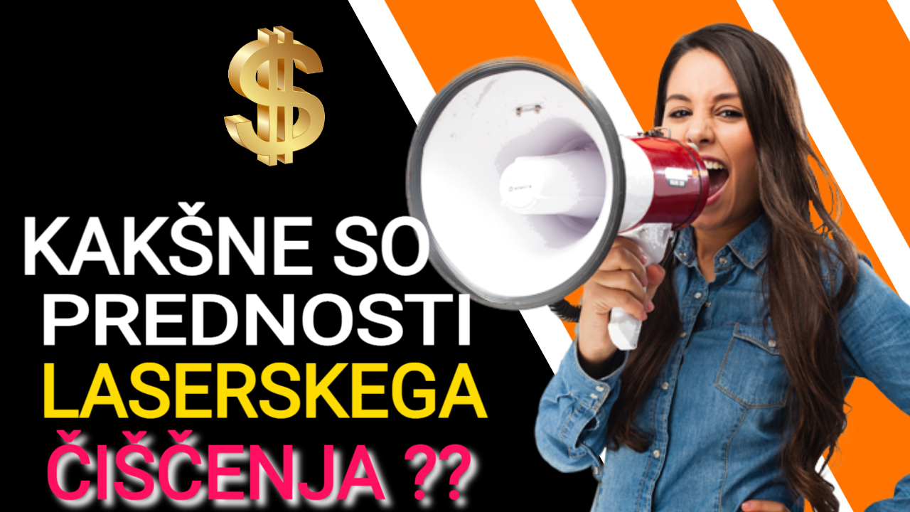 Kakšne so prednosti laserskega čiščenja
